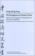 The Emergence of Greater China: The Economic Integration of Mainland China, Taiwan, and Hong Kong