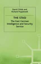 The Stasi: The East German Intelligence and Security Service