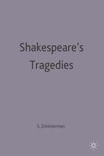 Shakespeare's Tragedies: Contemporary Critical Essays