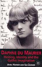 Daphne du Maurier: Writing, Identity and the Gothic Imagination