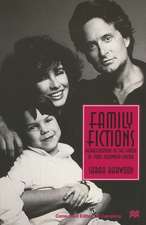 Family Fictions: Representations of the Family in 1980s Hollywood Cinema