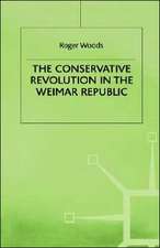 The Conservative Revolution in the Weimar Republic