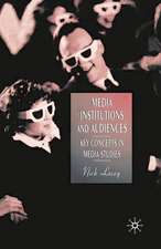 Media, Institutions and Audiences: Key Concepts in Media Studies