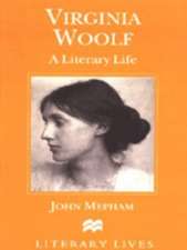 Virginia Woolf: A Literary Life