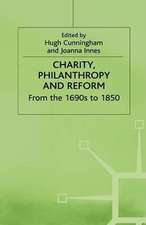 Charity, Philanthropy and Reform: From the 1690s to 1850