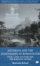 Jefferson and the Iconography of Romanticism: Folk, Land, Culture, and the Romantic Nation