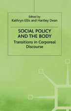 Social Policy and the Body: Transitions in Corporeal Discourse