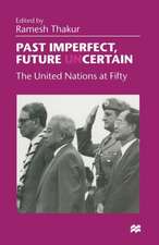 Past Imperfect, Future UNcertain: The United Nations at Fifty