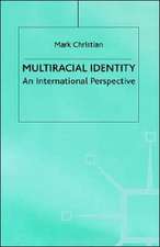 Multiracial Identity: An International Perspective