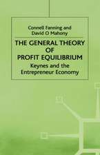 The General Theory of Profit Equilibrium: Keynes and the Entrepreneur Economy