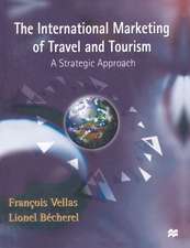 The International Marketing of Travel and Tourism: A Strategic Approach