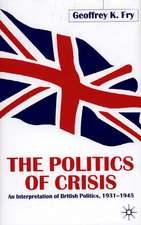 The Politics of Crisis: An Interpretation of British Politics, 1931–1945