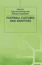 Football Cultures and Identities