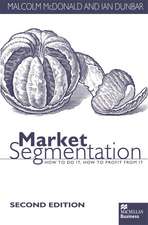 Market Segmentation: How to Do it How to Profit from it