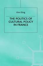 The Politics of Cultural Policy in France