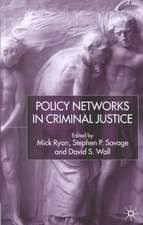 Policy Networks in Criminal Justice