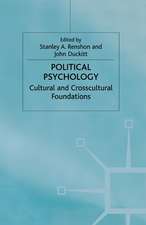 Political Psychology: Cultural and Crosscultural Foundations