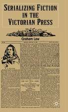 Serializing Fiction in the Victorian Press