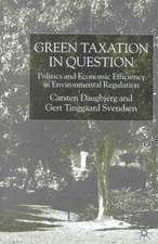 Green Taxation in Question: Politics and Economic Efficiency in Environmental Regulation