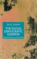 The Social Democratic Dilemma: Ideology, Governance and Globalization