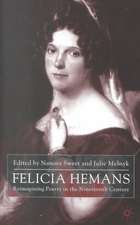 Felicia Hemans: Reimagining Poetry in the Nineteenth Century