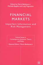 Financial Markets: Imperfect Information and Risk Management