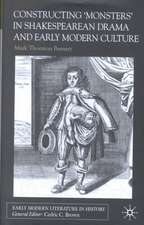 Constructing Monsters in Shakespeare's Drama and Early Modern Culture