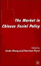 The Market in Chinese Social Policy