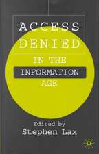 Access Denied in the Information Age