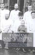 Russian Masculinities in History and Culture