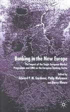 Banking in the New Europe