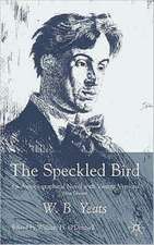 The Speckled Bird: An Autobiographical Novel with Variant Versions