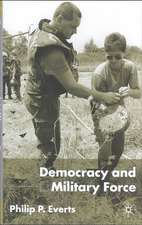 Democracy and Military Force