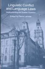 Linguistic Conflict and Language Laws: Understanding the Quebec Question