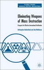 Eliminating Weapons of Mass Destruction: Prospects for Effective International Verification