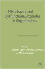 Misbehaviour and Dysfunctional Attitudes in Organizations