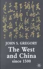 The West and China Since 1500