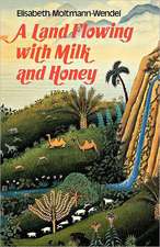 A Land Flowing with Milk and Honey