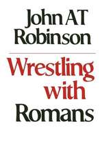 Wrestling with Romans