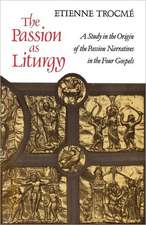 The Passion as Liturgy