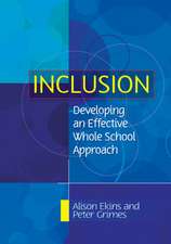 Inclusion: Developing an Effective Whole School Approach