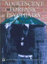 Adolescent Forensic Psychiatry