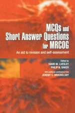 MCQs & Short Answer Questions for MRCOG: An aid to revision and self-assessment