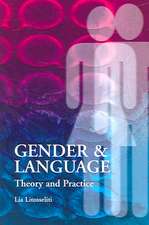 Gender and Language Theory and Practice