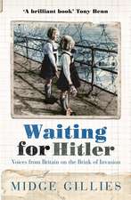 Gillies, M: Waiting For Hitler