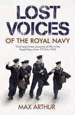 Arthur, M: Lost Voices of The Royal Navy