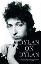 Cott, J: Dylan on Dylan