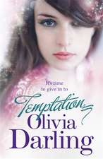 Darling, O: Temptation