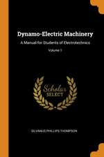 Dynamo-Electric Machinery: A Manual for Students of Electrotechnics; Volume 1