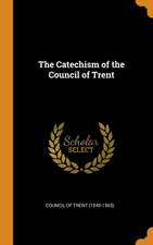 The Catechism of the Council of Trent